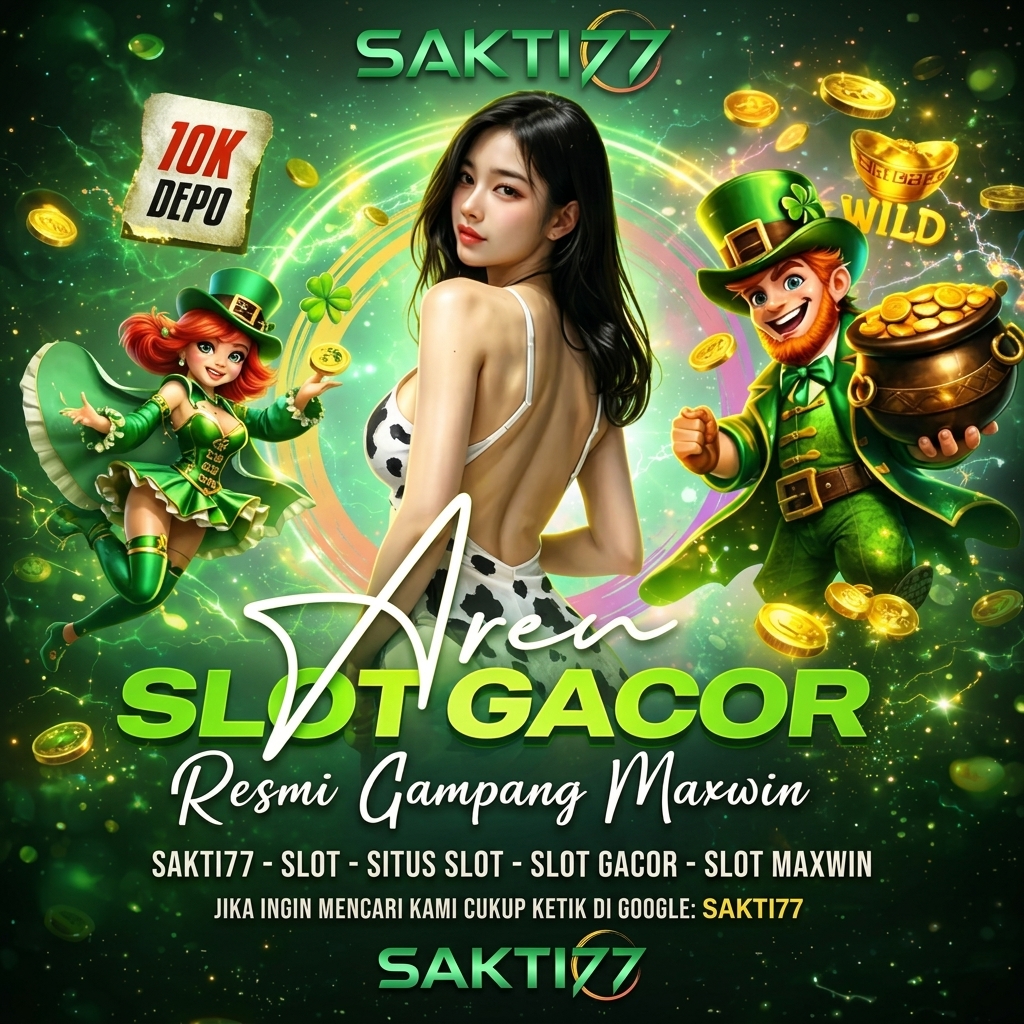 SAKTI77 : Agen Situs Slot Gacor 2026 & Link Slot 777 Online Resmi Hari Ini